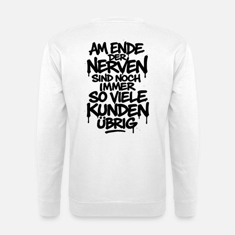 Lustiger Spruch für Support, Büro & Kundenservice - Unisex Pullover - Weiß