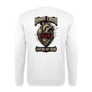 Human Error – Emotion Not Found - Unisex Sweatshirt - white - Back