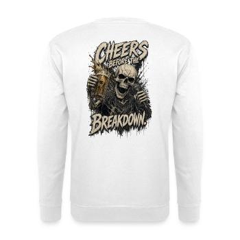 Cheers before the Breakdown - Unisex Pullover - Weiß - Hinten - Michal (187cm)
