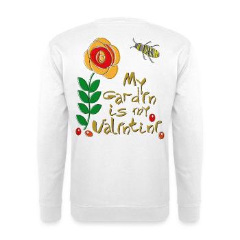 my Garden is my Valentine - Unisex Pullover - Weiß - Hinten