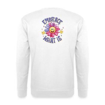 positive attitude, embrasse la vie, joie de vivre - Sweat-shirt Unisexe - blanc - Dos