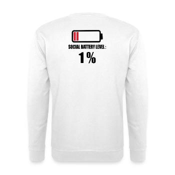 Cadeau humour geek Social battery level : 1% - Sweat-shirt Unisexe - blanc - Dos