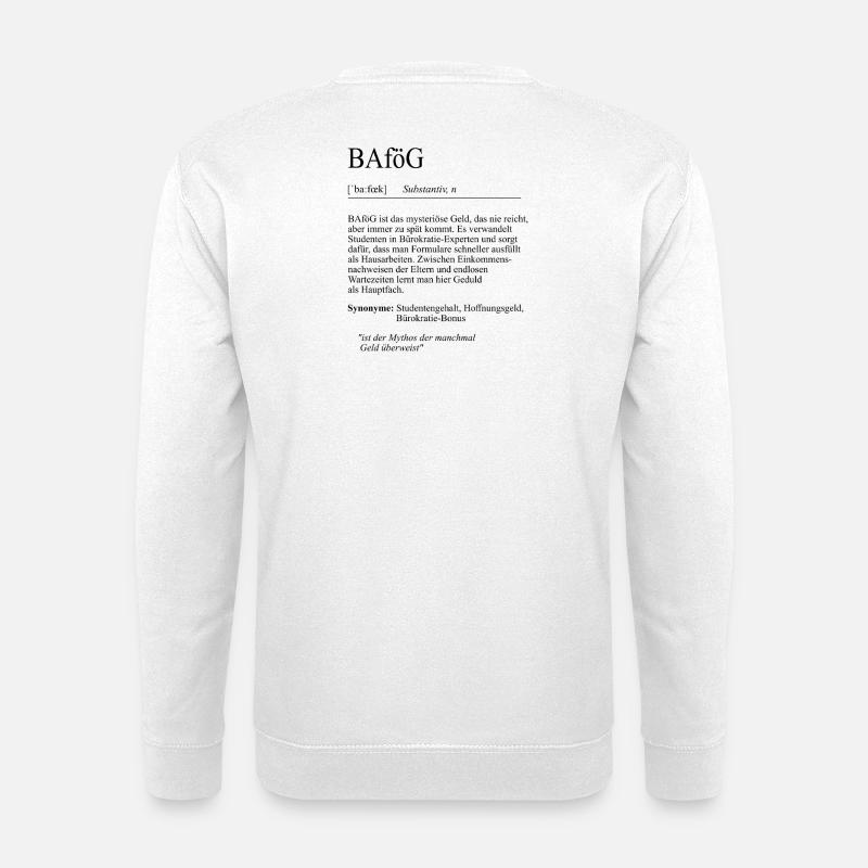 Unispruch "BAföG" Student Geschenk, Studenten - Unisex Pullover - Weiß