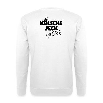 Kölsche Jeck op Jöck Kölsch Köln - Unisex Pullover - Weiß - Hinten