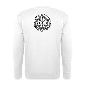 Runic Helm of Awe - I am Powerful - Unisex Sweatshirt - white - Back
