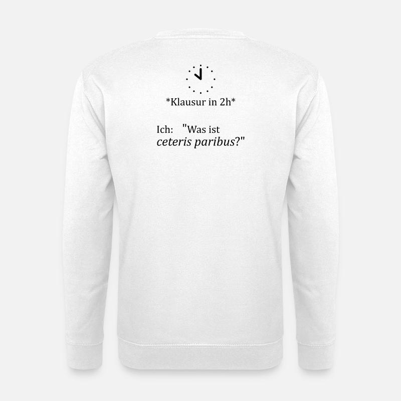 University saying "ceteris paribus" gift, students - Unisex Sweatshirt - white
