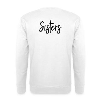 Sisters Best Friend Partner Gift - Unisex Sweatshirt - white - Back