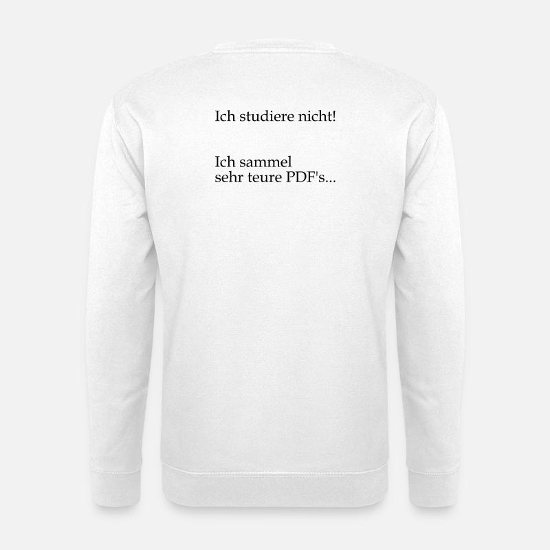 Unispruch "sehr teure PDFs" Geschenk, Studenten - Unisex Pullover - Weiß