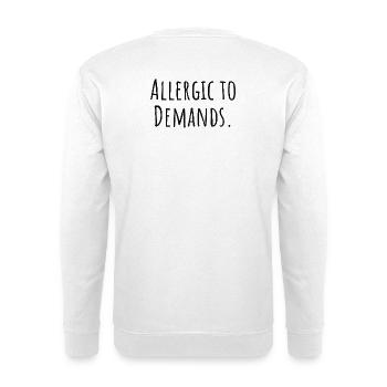 Allergic_to_Demands PDA Neurodivergentes Geschenk - Unisex Pullover - Weiß - Hinten