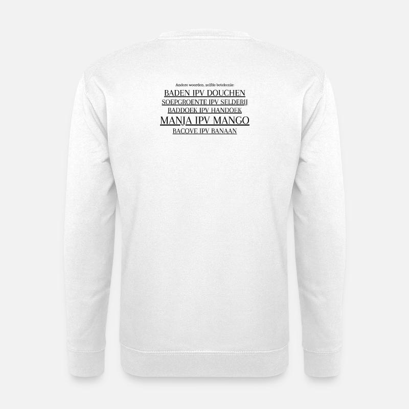Surinamer sind wie - Unisex Pullover - Weiß