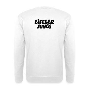 Eifeler Jungs aus der Eifel - Unisex Pullover - Weiß - Hinten