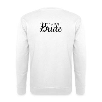 Team Bride - Unisex Pullover - Weiß - Hinten