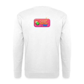 Achievement Achieved: Out of Bed Design - Unisex Sweatshirt - white - Back