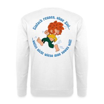 Pumuckl Mit Spruch Einfach Rennen, Ohne Ziel… - Unisex Pullover - Weiß - Hinten