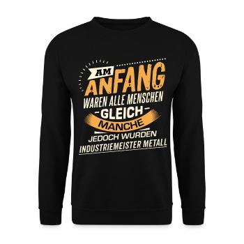Am Anfang Industriemeister Metall RAHMENLOS Berufe - Unisex Pullover - Schwarz - Vorne - Alina (178cm) & Michal (187cm)