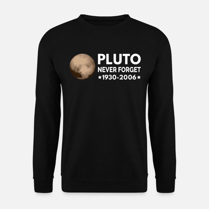 Vergiss niemals Pluto I. - Unisex Pullover - Schwarz