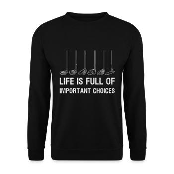 Das Leben ist voller wichtiger Entscheidungen Golf Edition III - Unisex Pullover - Schwarz - Vorne - Alina (178cm) & Michal (187cm)