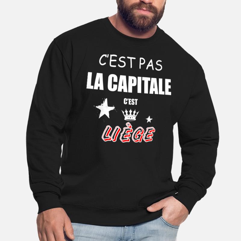 C'est Pas La Capitale C'est Liège Sweat-shirt Unisexe