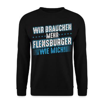 Flensburg Flensburger Männer Spruch Geschenk - Unisex Pullover - Schwarz - Vorne - Alina (178cm) & Michal (187cm)