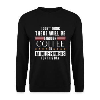 Pas assez de café ou de doigts d’honneur pour cette journée! - Sweat-shirt Unisexe - noir - Devant - Alina (178cm) & Michal (187cm)