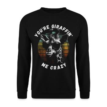 Verrückte Giraffe, You’re giraffing me crazy - Unisex Pullover - Schwarz - Vorne - Alina (178cm) & Michal (187cm)