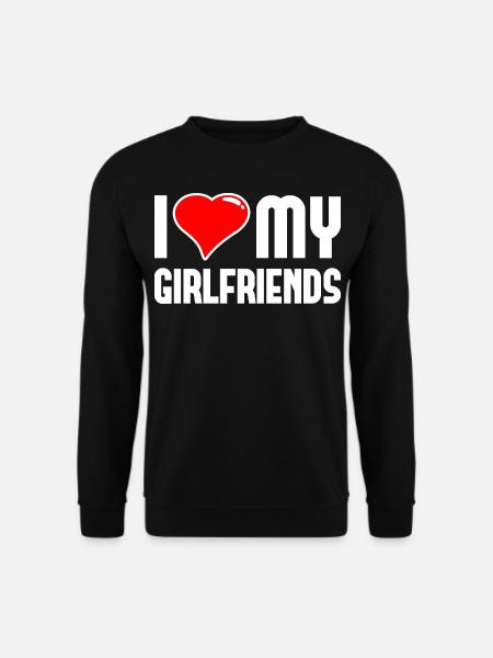I love My Girlfriends Polygamy Men Women - Unisex Sweatshirt - black