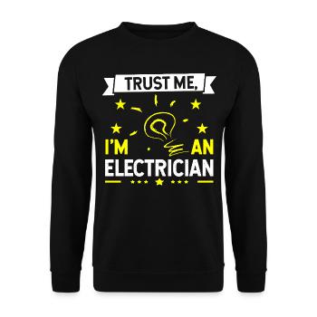 Trust Me I am An Electrician - Unisex Sweatshirt - black - Front - Alina (178cm) & Michal (187cm)