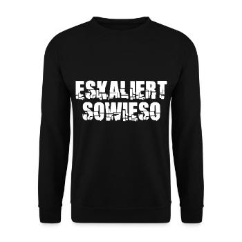 Eskaliert Sowieso Eskalieren Spaß Motto - Unisex Pullover - Schwarz - Vorne - Alina (178cm) & Michal (187cm)