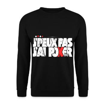 J'peux pas j'ai Poker - Sweat-shirt Unisexe - noir - Devant - Alina (178cm) & Michal (187cm)