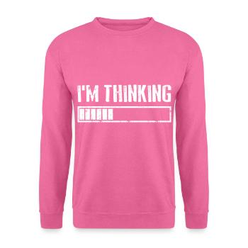 I'M THINKING Loading Gaming Computer Humor - Unisex Pullover - Pink - Vorne