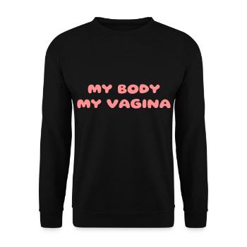 Déclaration Chemise pour femmes: Mon corps Mon vagin - Sweat-shirt Unisexe - noir - Devant - Alina (178cm) & Michal (187cm)