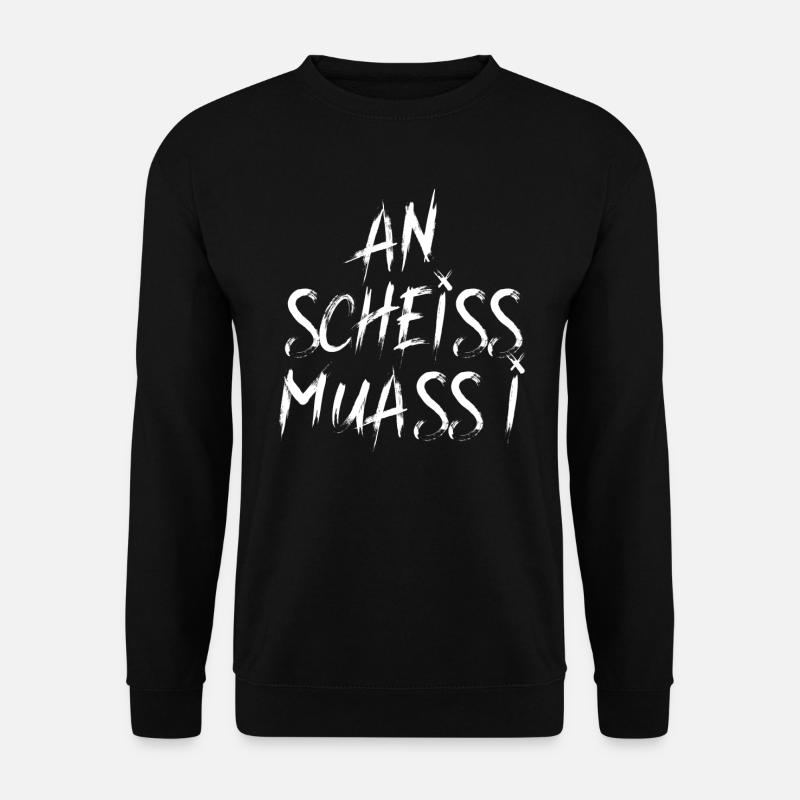 AN SCHEISS MUASS I - Unisex Pullover - Schwarz