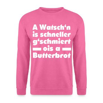 A WATSCHN IS SCHNELLER... - Unisex Pullover - Pink - Vorne