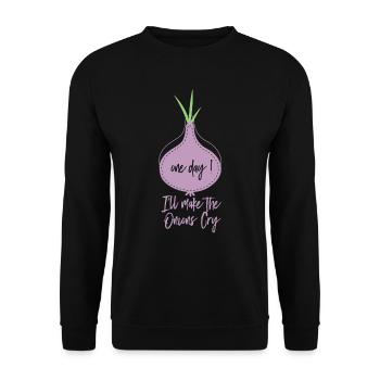 Onion Saying One Day I'll Make The Onions Cry - Unisex Sweatshirt - black - Front - Alina (178cm) & Michal (187cm)