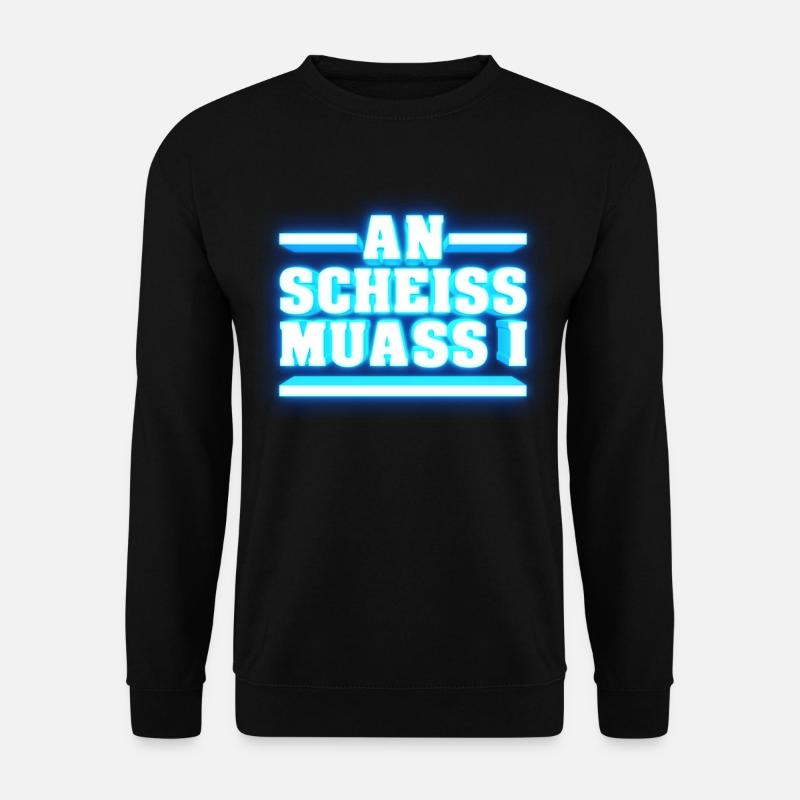AN SCHEISS MUASS I - Unisex Pullover - Schwarz