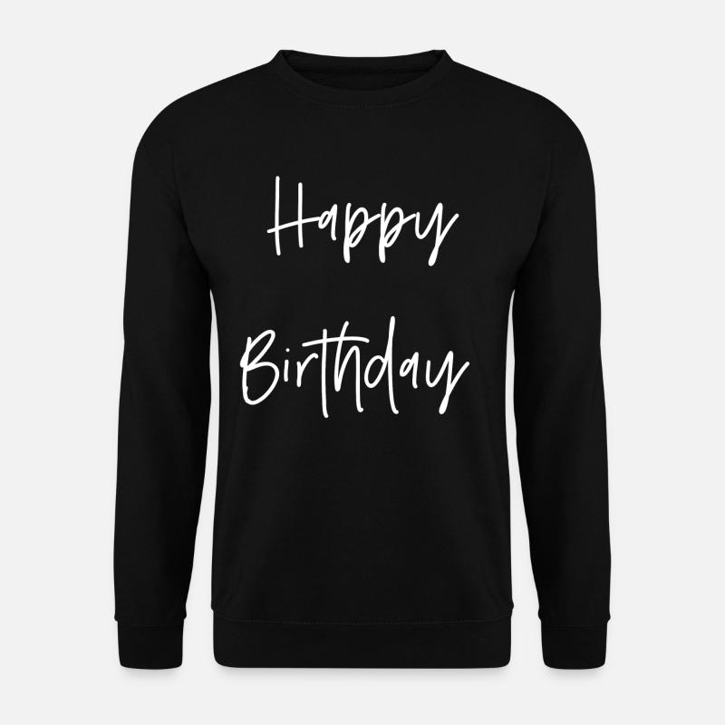 Happy Birthday - Unisex Pullover - Schwarz