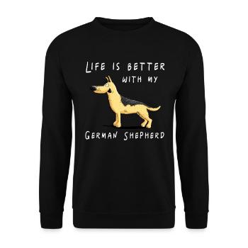 Life Is Better With My German Shepherd I DSH Hund - Unisex Pullover - Schwarz - Vorne - Alina (178cm) & Michal (187cm)