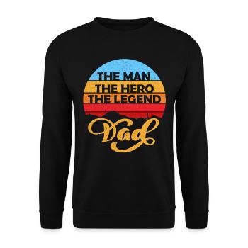 Man Hero Legend Dad - Unisex Pullover - Schwarz - Vorne - Alina (178cm) & Michal (187cm)