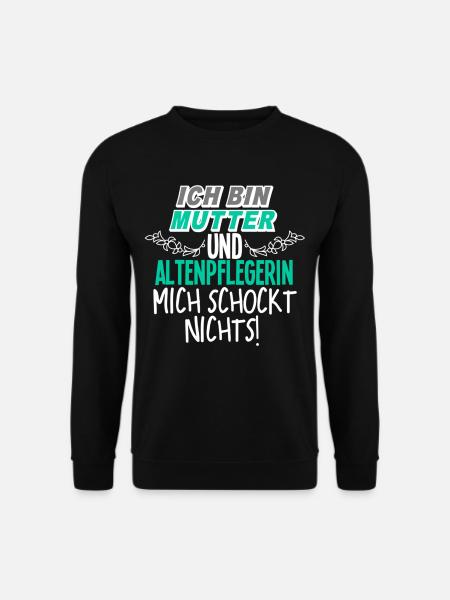 Mutter Altenpflegerin - Unisex Pullover - Schwarz