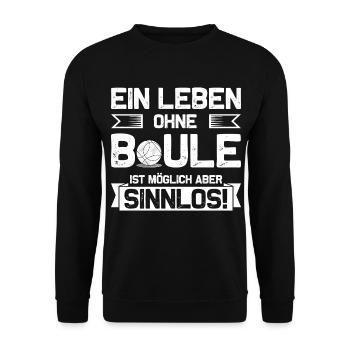 Boule Petanque Spieler Spruch lustig Boulespieler - Unisex Pullover - Schwarz - Vorne - Alina (178cm) & Michal (187cm)