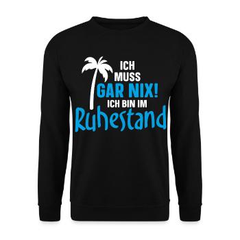 Ich muss gar nix! Ich bin im Ruhestand - Unisex Pullover - Schwarz - Vorne - Alina (178cm) & Michal (187cm)
