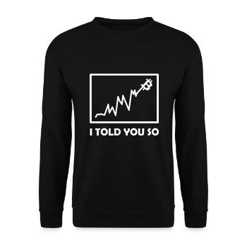 I told you - Unisex Pullover - Schwarz - Vorne - Alina (178cm) & Michal (187cm)