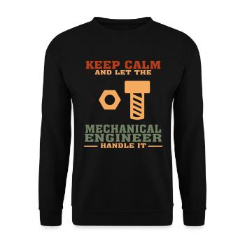 Funny Mechanical Engineer Tshirt, Keep Calm - Unisex Sweatshirt - black - Front - Alina (178cm) & Michal (187cm)