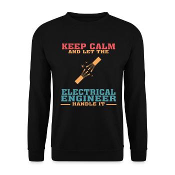Funny Electrical Engineer Tshirt, Keep Calm - Unisex Sweatshirt - black - Front - Alina (178cm) & Michal (187cm)