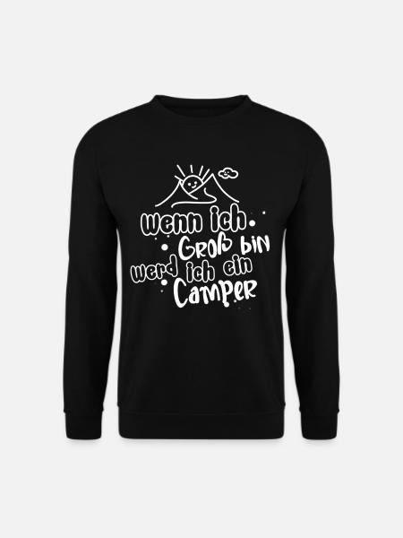 Wenn Ich Groß Bin Werd Ich Camper - Unisex Pullover - Schwarz
