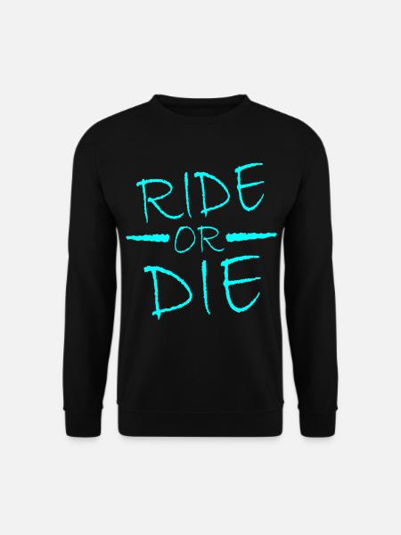 Rouler ou mourir - Sweat-shirt Unisexe - noir