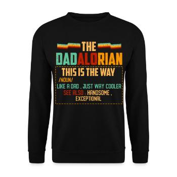 Dadlorian Inspirational Quote T-Shirt - Unisex Sweatshirt - black - Front - Alina (178cm) & Michal (187cm)