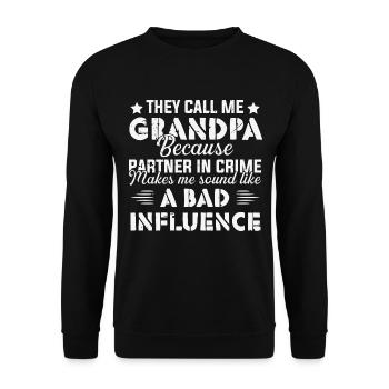 Sie nennen mich Opa Bad Influence Dad - Unisex Pullover - Schwarz - Vorne - Alina (178cm) & Michal (187cm)