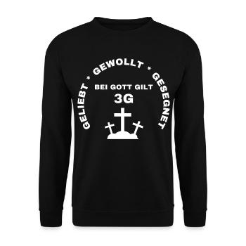 3G Regel geliebt gewollt gesegnet Jesus Christus - Unisex Pullover - Schwarz - Vorne - Alina (178cm) & Michal (187cm)