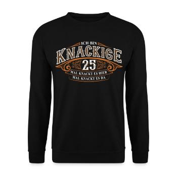 25. Geburtstag Lustiger Spruch - Unisex Pullover - Schwarz - Vorne - Alina (178cm) & Michal (187cm)